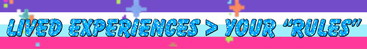 LIVED EXPERIENCES _ YOUR 'RULES'